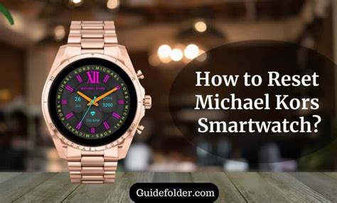 michael kors smart watch will not turn on|How to Reset Michael Kors Smartwatch .